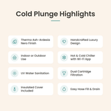 Loki Thermo Ash-Ardesia Nero cold plunge highlights: handcrafted luxury design, indoor or outdoor use, hot and cold chiller with Wi-Fi app, UV sanitation, dual cartridge filtration, insulated cover, easy hose fill and drain